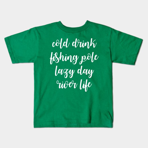 River Life Kids T-Shirt by winsteadwandering